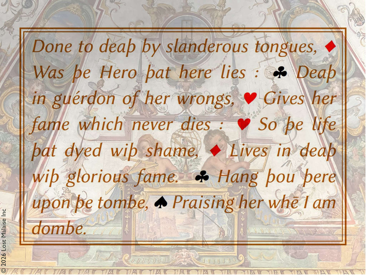 Hero is mourned as falsely ruined and wrongly dead — slander transformed into elegy. Set against an ornate painted ceiling, the text becomes almost funerary decoration itself: accusation, grief, and posthumous praise suspended in delicate balance.