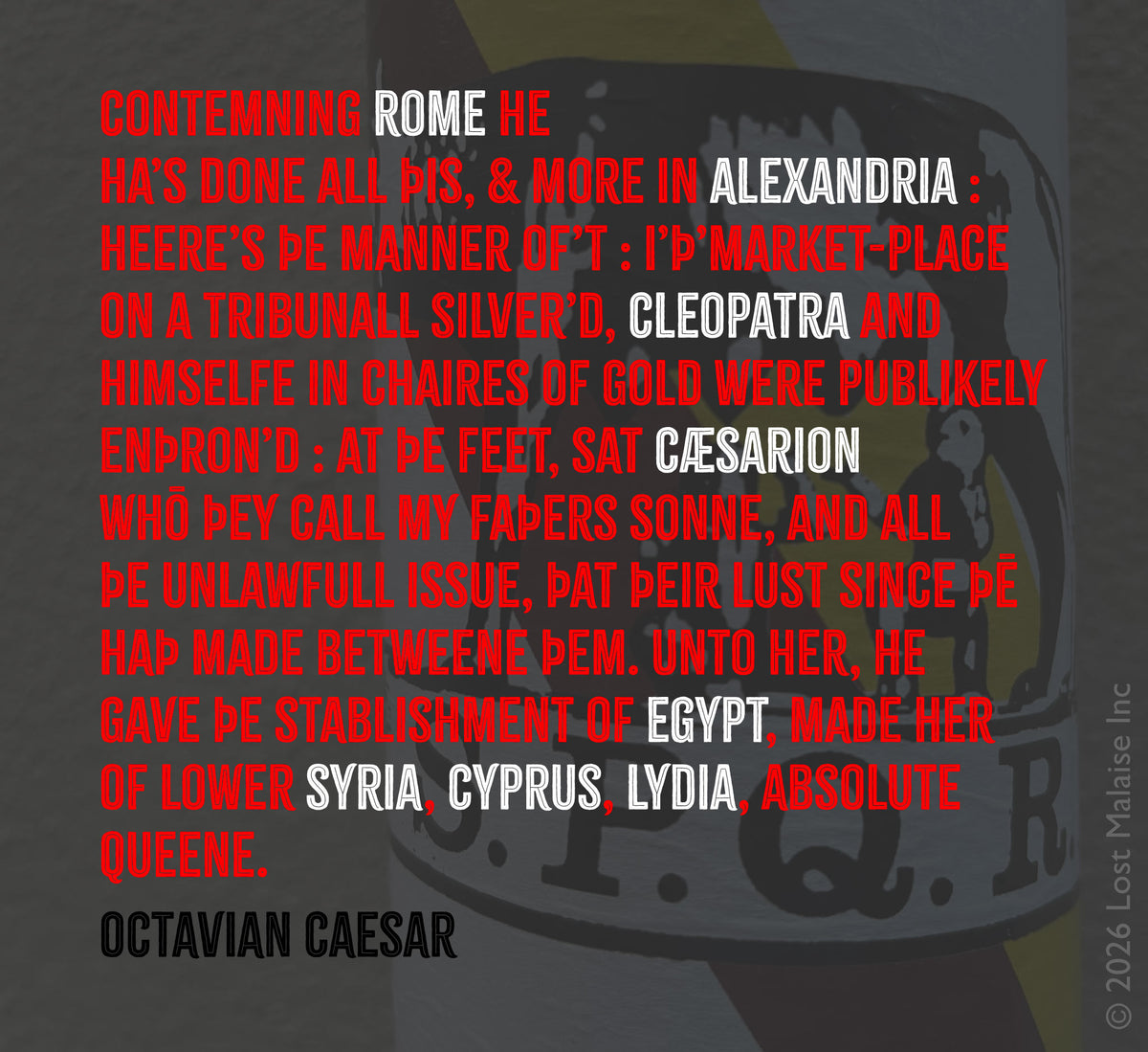 Octavian catalogs Antony’s humiliations in Alexandria — love recast as imperial scandal. A weathered SPQR sticker photographed on an Italian street pole turns Roman propaganda into something contemporary, adhesive, and still loudly public.
