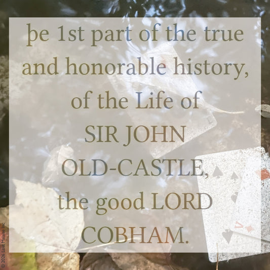 Cover artwork for the apocryphal play Sir John Oldcastle in the Fifth Folio edition featuring layered Shakespearean typography superimposed on Fifth Folio playing cards drifting along a woodland stream.